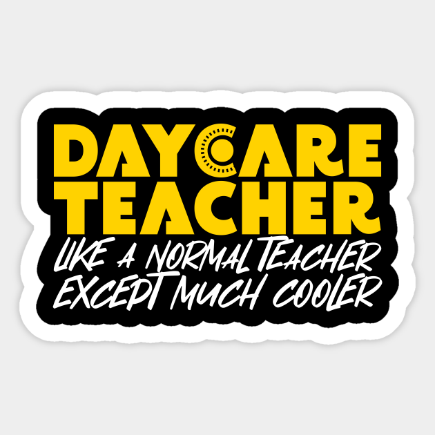 Daycare Teacher Daycare Teacher Sticker TeePublic